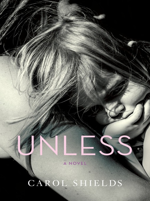 Title details for Unless by Carol Shields - Available